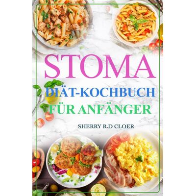 Hubpub Media Stoma Diät Kochbuch Für Anfänger Hubpub Media Stoma Diät Kochbuch Für Anfänger