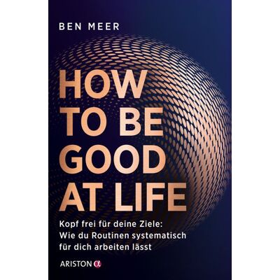 Ariston How To Be Good At Life Ariston How To Be Good At Life