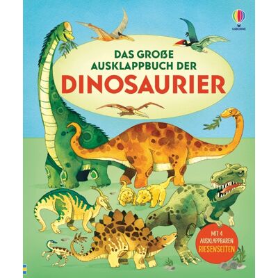 Usborne Verlag Das Große Ausklappbuch Der Dinosaurier Usborne Verlag Das Große Ausklappbuch Der Dinosaurier