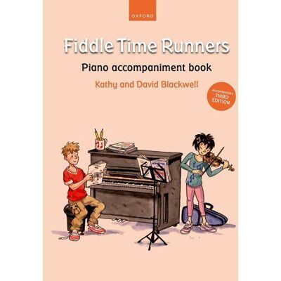 Oxford University Press Fiddle Time Runners Piano Accompaniment Book (For Third Edition) Oxford University Press Fiddle Time Runners Piano Accompaniment Book (For Third Edition)