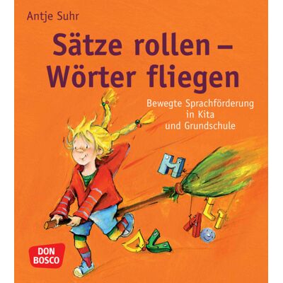 Don Bosco Medien GmbH Sätze Rollen - Wörter Fliegen Don Bosco Medien GmbH Sätze Rollen - Wörter Fliegen