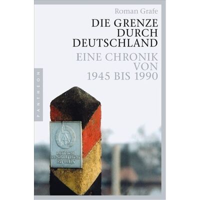 Pantheon Die Grenze Durch Deutschland Pantheon Die Grenze Durch Deutschland