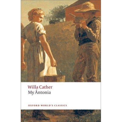 Oxford University Press My Antonia Oxford University Press My Antonia