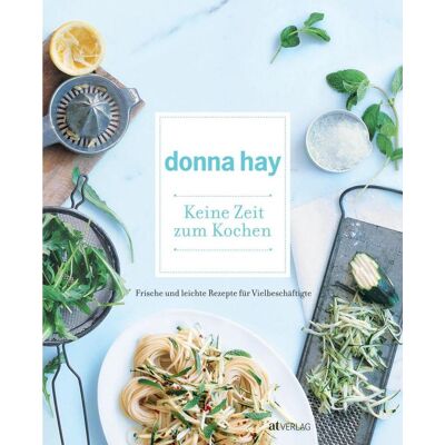 AT Verlag Keine Zeit Zum Kochen AT Verlag Keine Zeit Zum Kochen