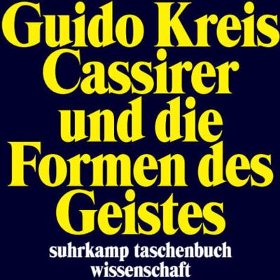 Suhrkamp Cassirer Und Die Formen Des Geistes Suhrkamp Cassirer Und Die Formen Des Geistes