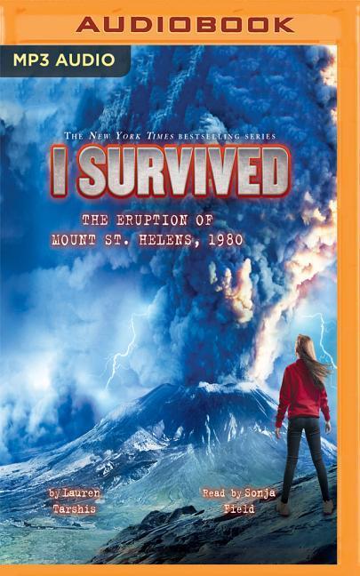 SCHOLASTIC ON BRILLIANCE AUDIO I Survived The Eruption Of Mount St. Helens 1980: Book 14 Of The I Survived Series