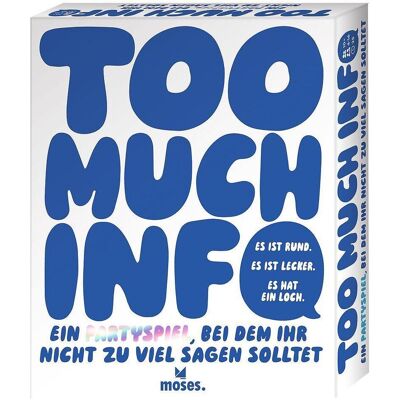 moses. Verlag GmbH Too Much Info moses. Verlag GmbH Too Much Info