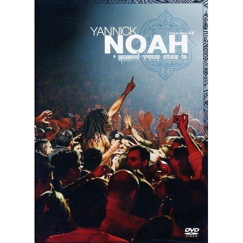 Yannick Noah: Quand Vous Êtes Là - Edition 2 Dvd