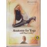 Anatomy For Yoga With Paul Grilley