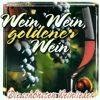 Weinweingoldener Wein