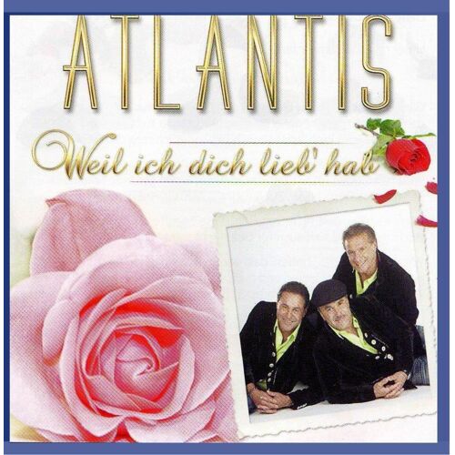 Atlantis - Weil Ich Dich Lieb' Hab
