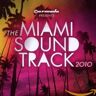 Armada Miami Soundtrack 2010