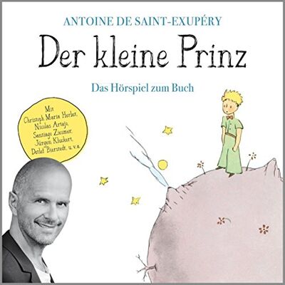 Der Kleine Prinz (Das Hörspiel Zum Buch) Der Kleine Prinz (Das Hörspiel Zum Buch)