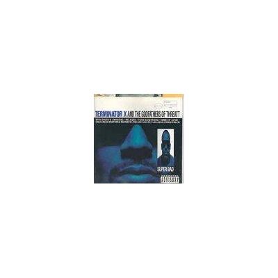 Terminator X Super Bad - Musikalbum Terminator X Super Bad - Musikalbum