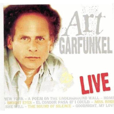 ART Garfunkel - Live **** Live Recording **** ART Garfunkel - Live **** Live Recording ****