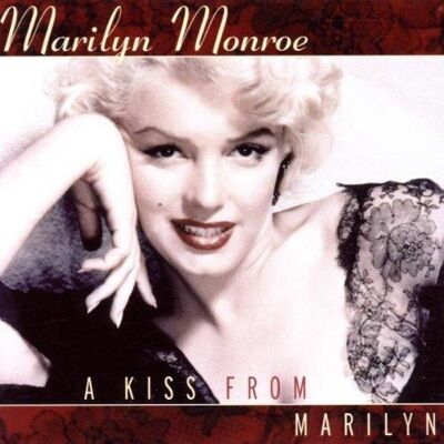 A Kiss From Marilyn A Kiss From Marilyn
