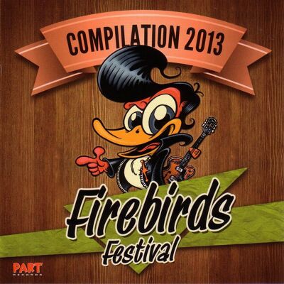 Firebirds Festival Compilaton 2013 Firebirds Festival Compilaton 2013