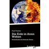 Die Erde In Ihren Wehen: Krisenherde Am Ende Der Zeiten