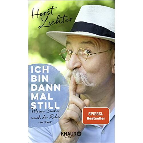 Ich Bin Dann Mal Still: Meine Suche Nach Der Ruhe In Mir