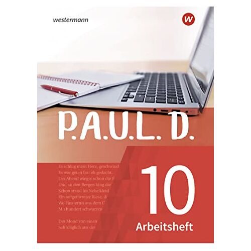 P.A.U.L. D. - Persönliches Arbeits- Und Lesebuch Deutsch - Für Gymnasien Und Gesamtschulen - Neubearbeitung: Arbeitsheft 10: Persönliches Arbeits- Und Lesebuch Deutsch - Mit Lösungen
