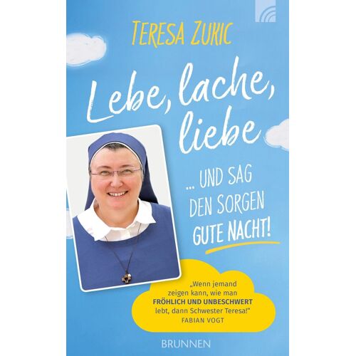 Lebe Lache Liebe ... Und Sag Den Sorgen Gute Nacht!