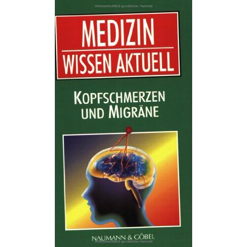 Medizin Wissen Aktuell. Kopfschmerzen Und Migräne