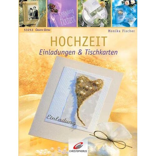 Hochzeit: Einladungen Und Tischkarten. Mit Vorlagen [Taschenbuch] [2008] Fischer Monika