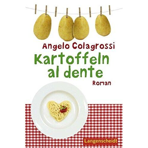 Kartoffeln Al Dente: Roman