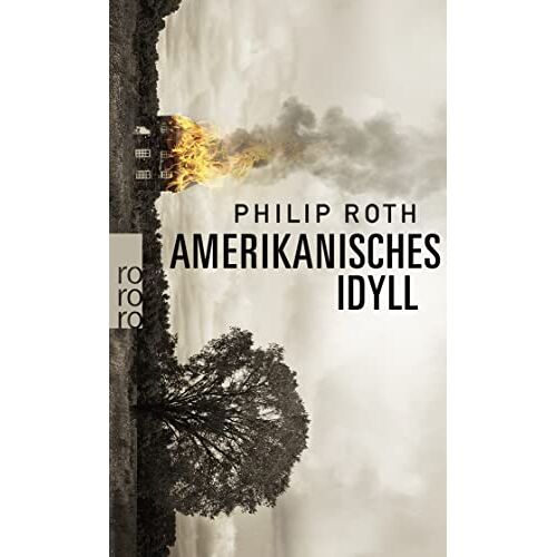 Amerikanisches Idyll (Die Amerikanische Trilogie)