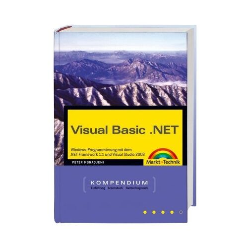 Visual Basic .Net Kompendium - Ausgabe 2004: Programmieren Mit Dem .Net-Framework (Kompendium / Handbuch)