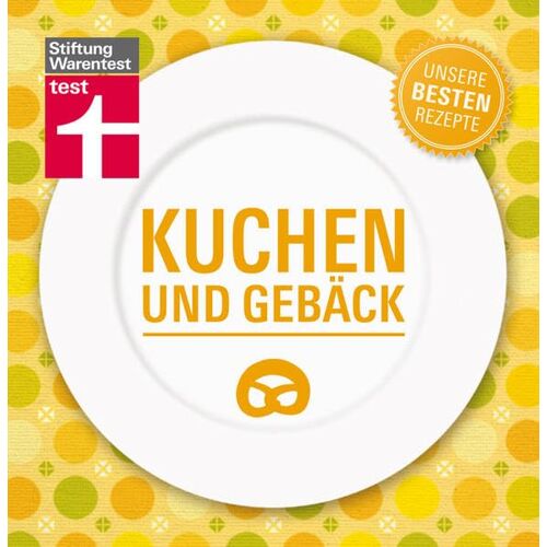 Kuchen Und Gebäck – Unsere Besten Rezepte