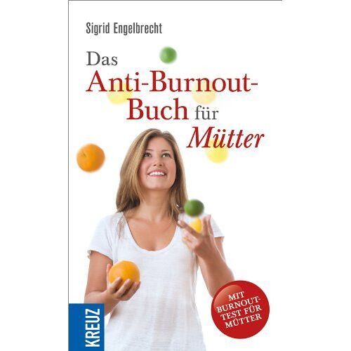 Das Anti-Burnout-Buch Für Mütter