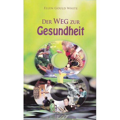 Der Weg Zur Gesundheit [Taschenbuch] Ellen Gould White