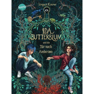 Ida Butterblum Und Die Tür Nach Anderswo: Ein Warmherziges Zeitloses Kinderbuch Ab 9 Jahren Über Geheimnisse Und Darüber Was Ein Zuhause Bedeutet Ida Butterblum Und Die Tür Nach Anderswo: Ein Warmherziges Zeitloses Kinderbuch Ab 9 Jahren Über Geheimnisse Und Darüber Was Ein Zuhause Bedeutet
