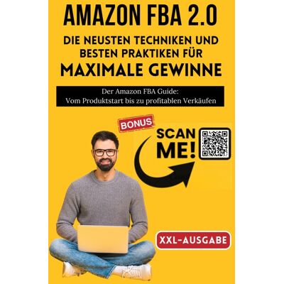 Fba 2.0 - Die Neuesten Amazon Fba Techniken Und Besten Praktiken Für Maximale Gewinne: Das Amazon Fba Buch - Vom Produktstart Bis Zum Profitablen Verkaufen Auf Amazon Fba 2.0 - Die Neuesten Amazon Fba Techniken Und Besten Praktiken Für Maximale Gewinne: Das Amazon Fba Buch - Vom Produktstart Bis Zum Profitablen Verkaufen Auf Amazon