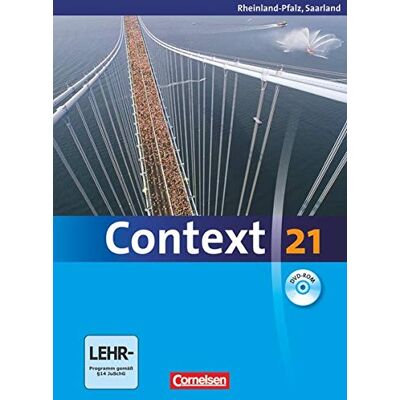 Context 21 - Rheinland-Pfalz Und Saarland: Schülerbuch (Kartoniert) Mit Dvd-Rom Context 21 - Rheinland-Pfalz Und Saarland: Schülerbuch (Kartoniert) Mit Dvd-Rom