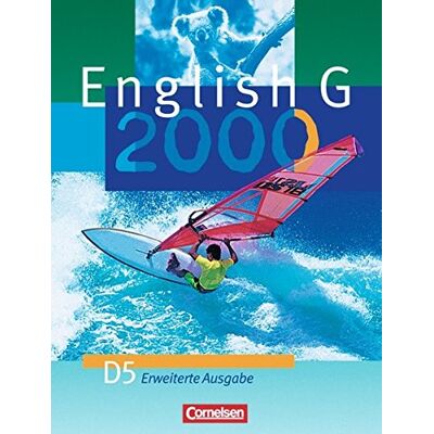 English G 2000 - Erweiterte Ausgabe D: English G 2000 Ausgabe D Bd.5 Schülerbuch 9. Schuljahr Erweiterte Ausg. English G 2000 - Erweiterte Ausgabe D: English G 2000 Ausgabe D Bd.5 Schülerbuch 9. Schuljahr Erweiterte Ausg.