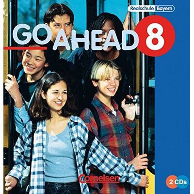 Go Ahead - Ausgabe Für Die Sechsstufige Realschule In Bayern: 8. Jahrgangsstufe - Audio-Cd: Texte Go Ahead - Ausgabe Für Die Sechsstufige Realschule In Bayern: 8. Jahrgangsstufe - Audio-Cd: Texte