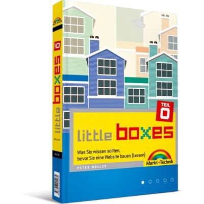 Little Boxes Teil 0 - Was Sie Wissen Sollten Bevor Sie Eine Website Bauen (Lassen). (Sonstige Bücher M+t) Little Boxes Teil 0 - Was Sie Wissen Sollten Bevor Sie Eine Website Bauen (Lassen). (Sonstige Bücher M+t)