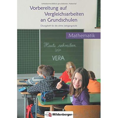 Vorbereitung Auf Vergleichsarbeiten An Grundschulen - Mathematik Übungsheft (Vera): Übungsheft Für Die 3.Jahrgangsstufe Vorbereitung Auf Vergleichsarbeiten An Grundschulen - Mathematik Übungsheft (Vera): Übungsheft Für Die 3.Jahrgangsstufe
