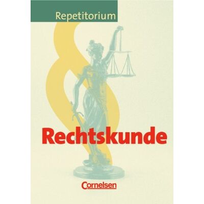 Repetitorium - Wirtschaft Und Verwaltung: Rechtskunde: Schülerbuch Repetitorium - Wirtschaft Und Verwaltung: Rechtskunde: Schülerbuch