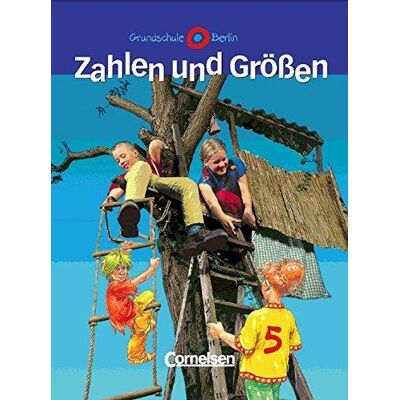 Zahlen Und Größen - Grundschule Berlin: 5. Schuljahr - Schülerbuch Zahlen Und Größen - Grundschule Berlin: 5. Schuljahr - Schülerbuch