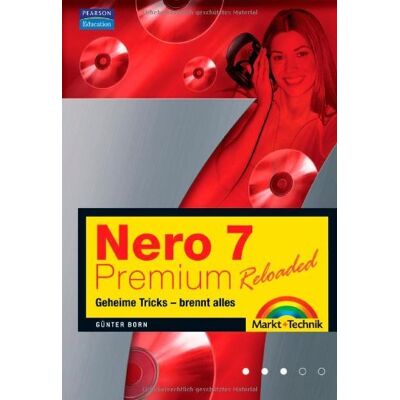 Ahead Nero 7 Premium Reloaded - Geheime Tricks: Brennt Alles (Sonstige Bücher M+t) Ahead Nero 7 Premium Reloaded - Geheime Tricks: Brennt Alles (Sonstige Bücher M+t)