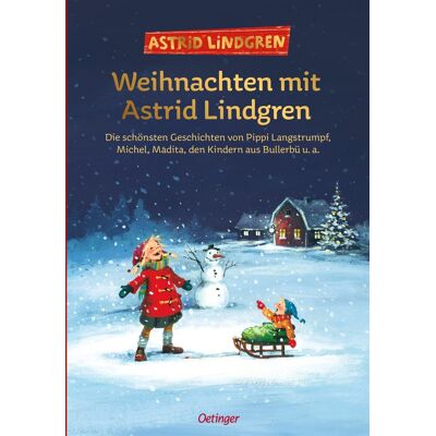 Weihnachten Mit Astrid Lindgren: Die Schönsten Geschichten Von Pippi Langstrumpf Michel Madita Den Kindern Aus Bullerbü U. A. Weihnachten Mit Astrid Lindgren: Die Schönsten Geschichten Von Pippi Langstrumpf Michel Madita Den Kindern Aus Bullerbü U. A.