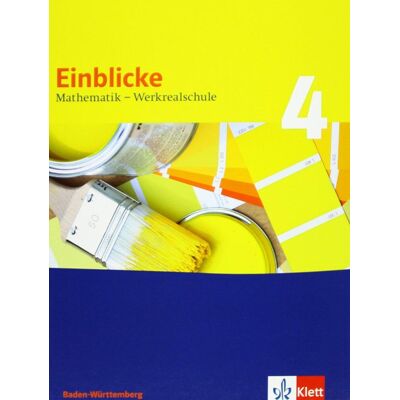 Einblicke Mathematik Werkrealschule / Schülerbuch 8. Schuljahr: Ausgabe Für Baden-Württemberg Einblicke Mathematik Werkrealschule / Schülerbuch 8. Schuljahr: Ausgabe Für Baden-Württemberg