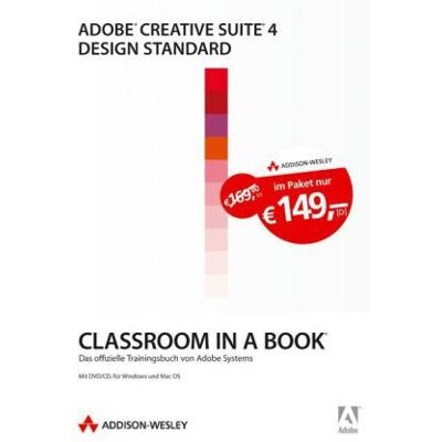 Creative Suite 4 Design Standard - Vier Bücher Im Schuber: Die Offiziellen Trainingsbücher Von Adobe Systems (Classroom In A Book) Creative Suite 4 Design Standard - Vier Bücher Im Schuber: Die Offiziellen Trainingsbücher Von Adobe Systems (Classroom In A Book)