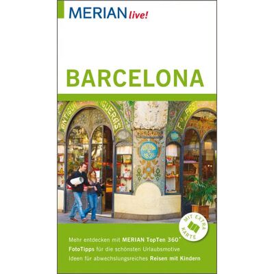 Merian Live! Reiseführer Barcelona: Mit Extra-Karte Zum Herausnehmen Merian Live! Reiseführer Barcelona: Mit Extra-Karte Zum Herausnehmen