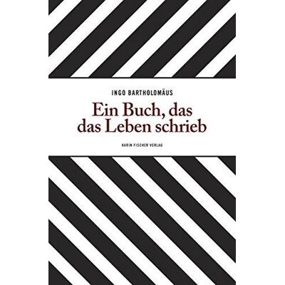Ein Buch Das Das Leben Schrieb Ein Buch Das Das Leben Schrieb