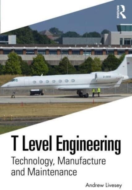 Lavishlivings2 Buch T Level Engineering : Technology, Manufacture And Maintenance