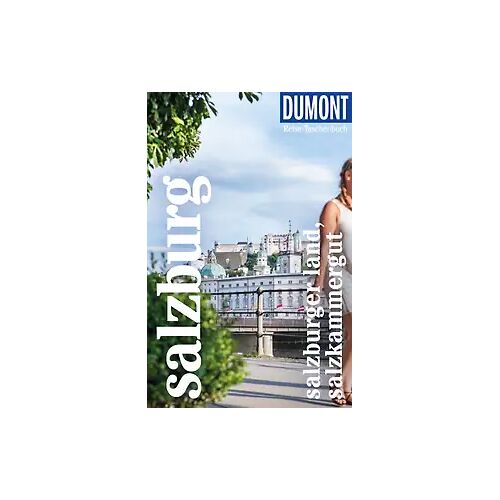 DuMont Reiseverlag DuMont Reise-Taschenbuch Reiseführer Salzburg, Salzburger Land, Salzkammergut